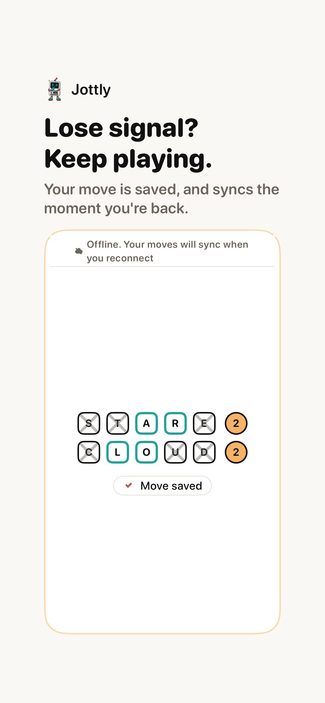 Jottly: lose signal and keep playing, your move syncs when you reconnect